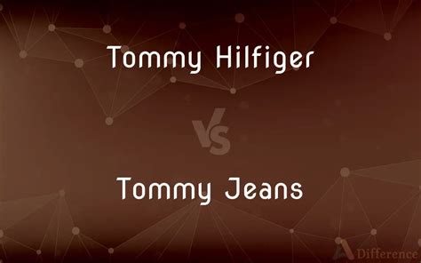 tommy hilfiger tommy jeans difference